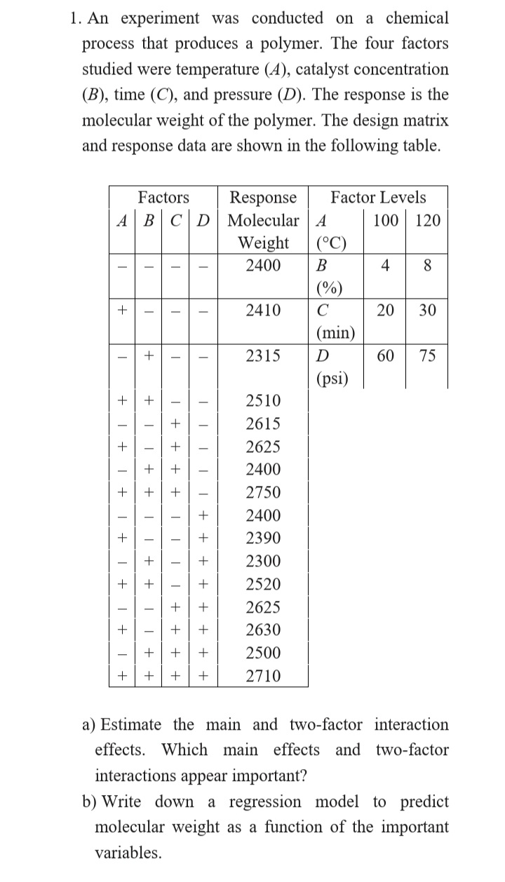 Solve the question with Mathematical Solution please. An experiment was conducted