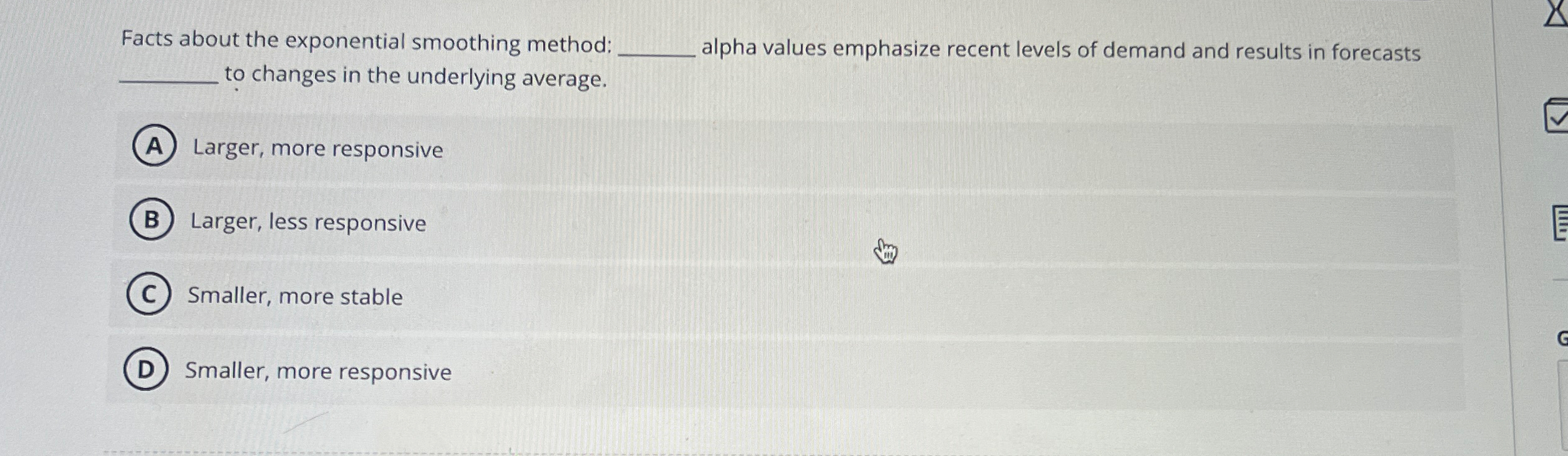  Facts about the exponential smoothing method: alpha values emphasize recent levels
