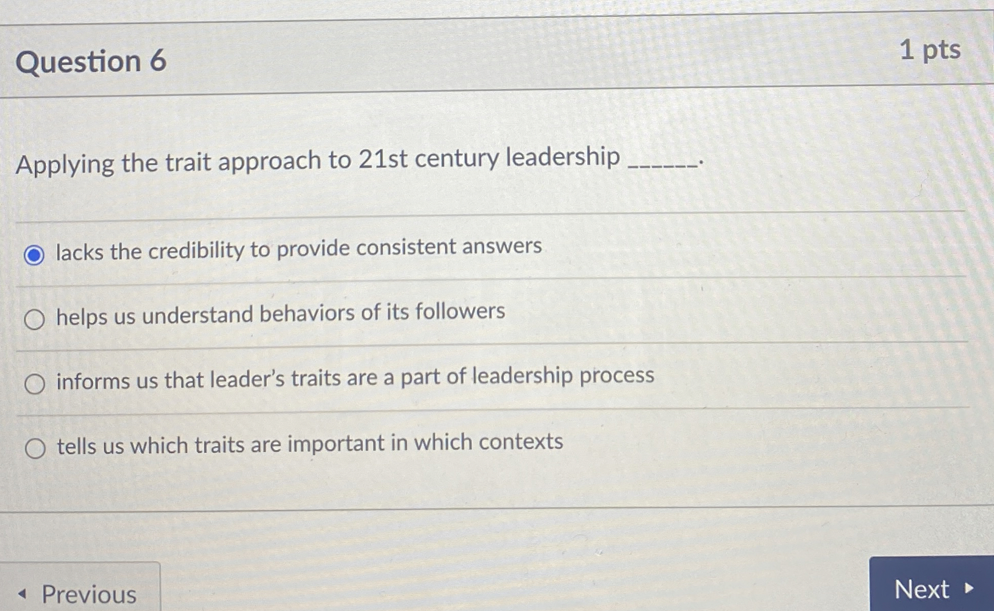  Question 6 1 pts Applying the trait approach to 21st century