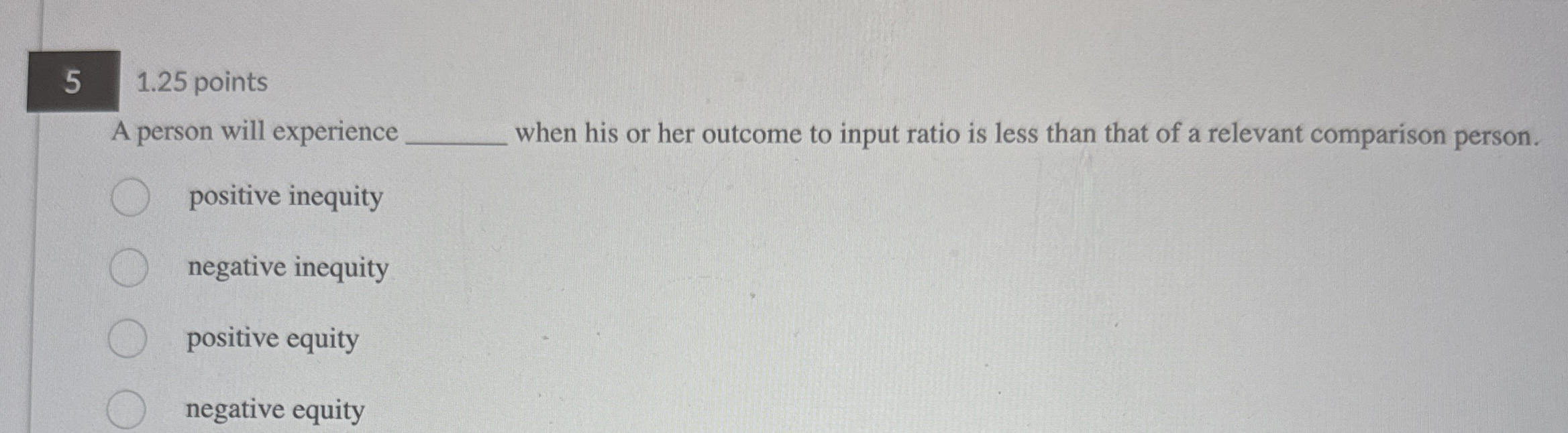  5 1.25 points A person will experience when his or her