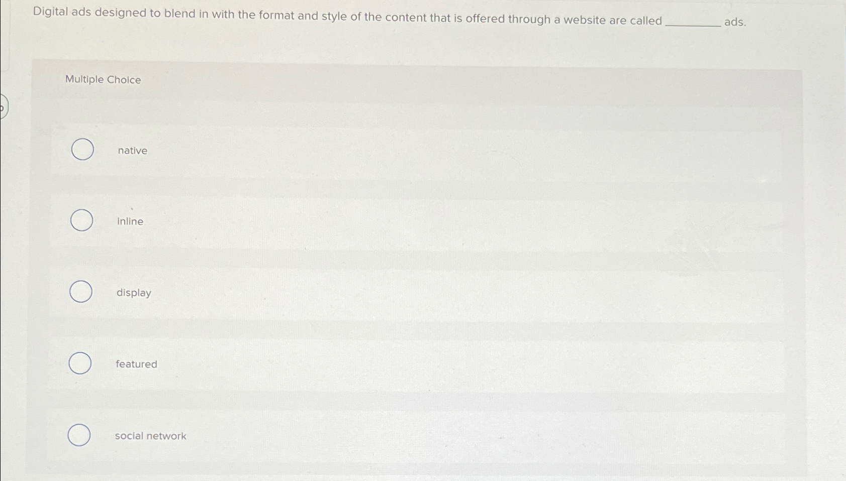  Digital ads designed to blend in with the format and style