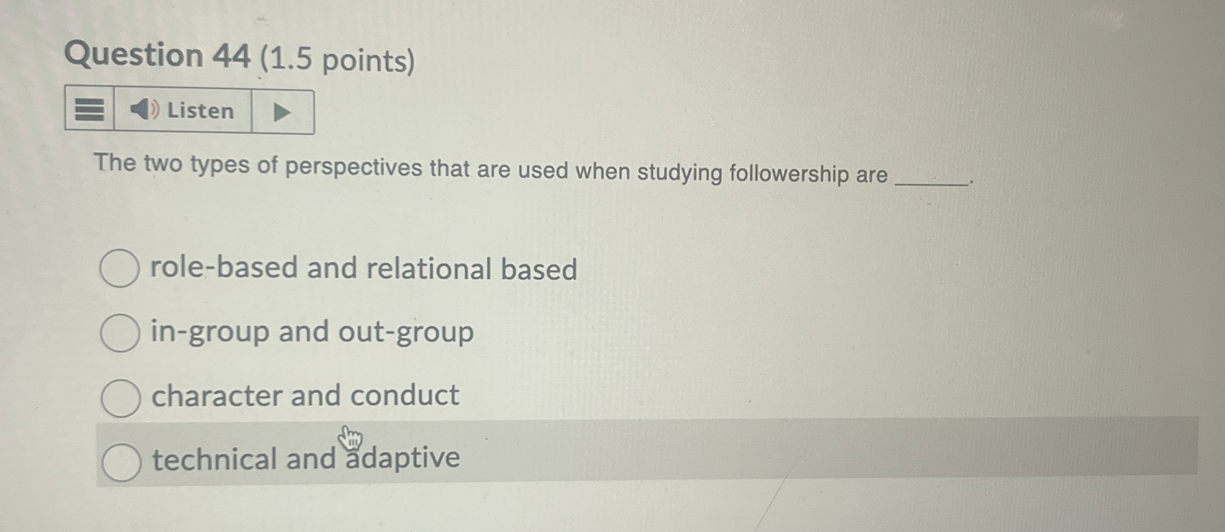  Question 44(1.5 points) Listen The two types of perspectives that are