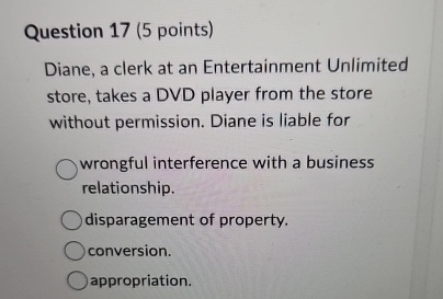  Question 17(5 points) Diane, a clerk at an Entertainment Unlimited store,