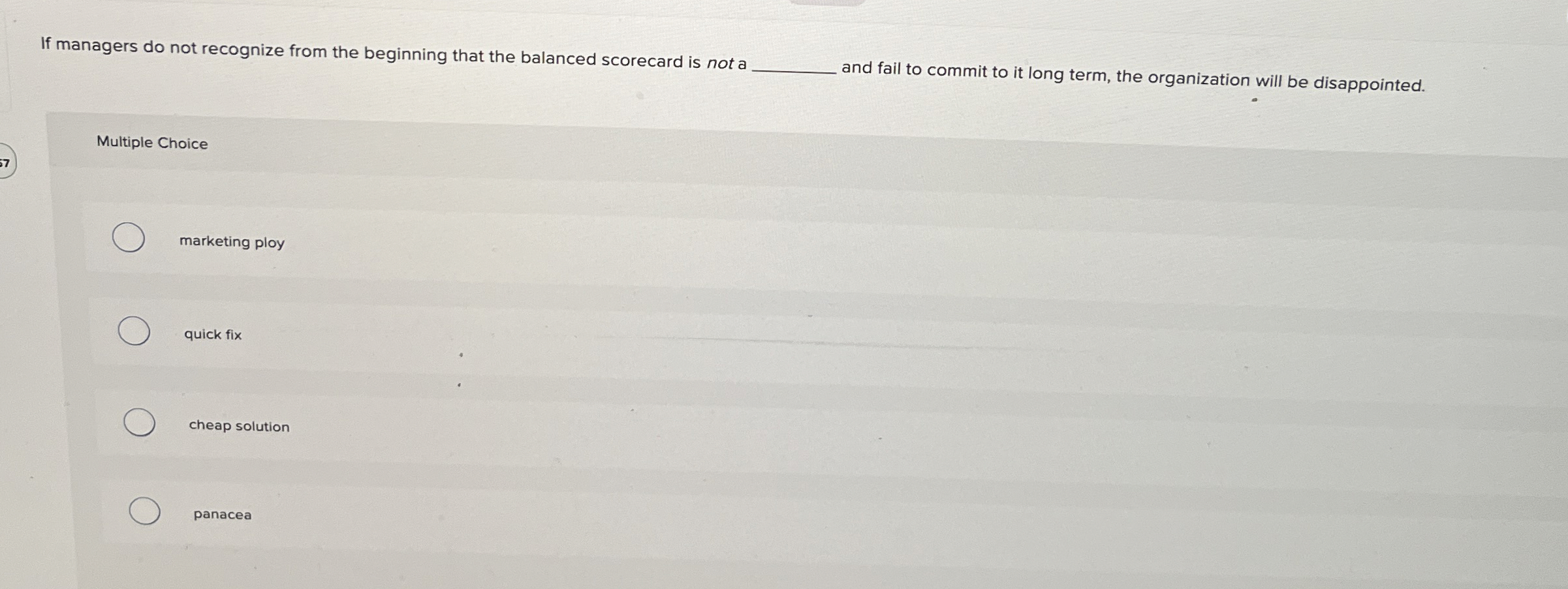  If managers do not recognize from the beginning that the balanced