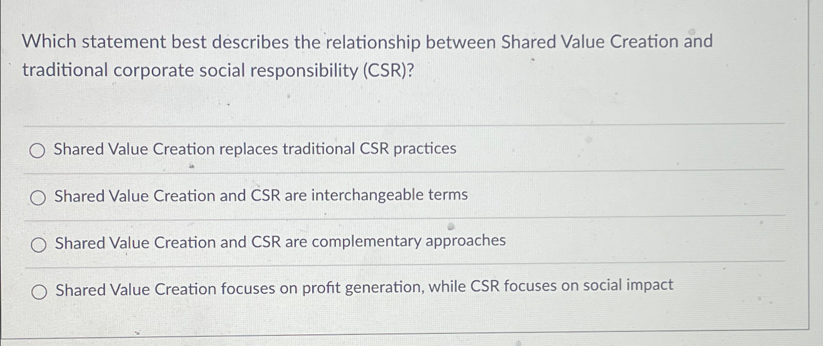  Which statement best describes the relationship between Shared Value Creation and