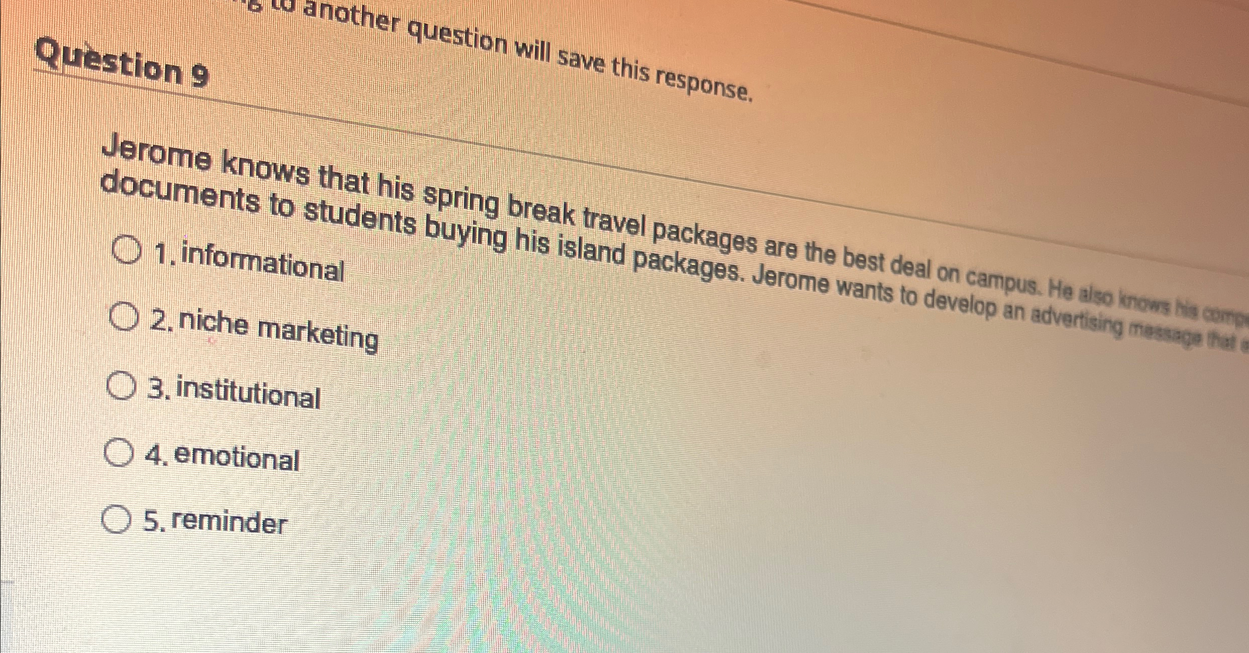  Qustion 9 another question will save this response. Jerome knows that