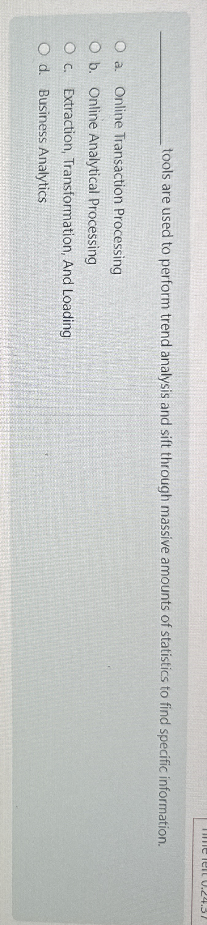 tools are used to perform trend analysis and sift through massive