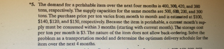  *5. The demand for a perishable item over the next four