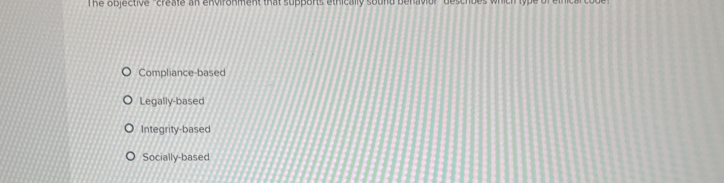  Compliance-based Legally-based Integrity-based Socially-based 