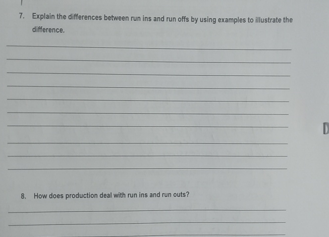  Explain the differences between run ins and run offs by using