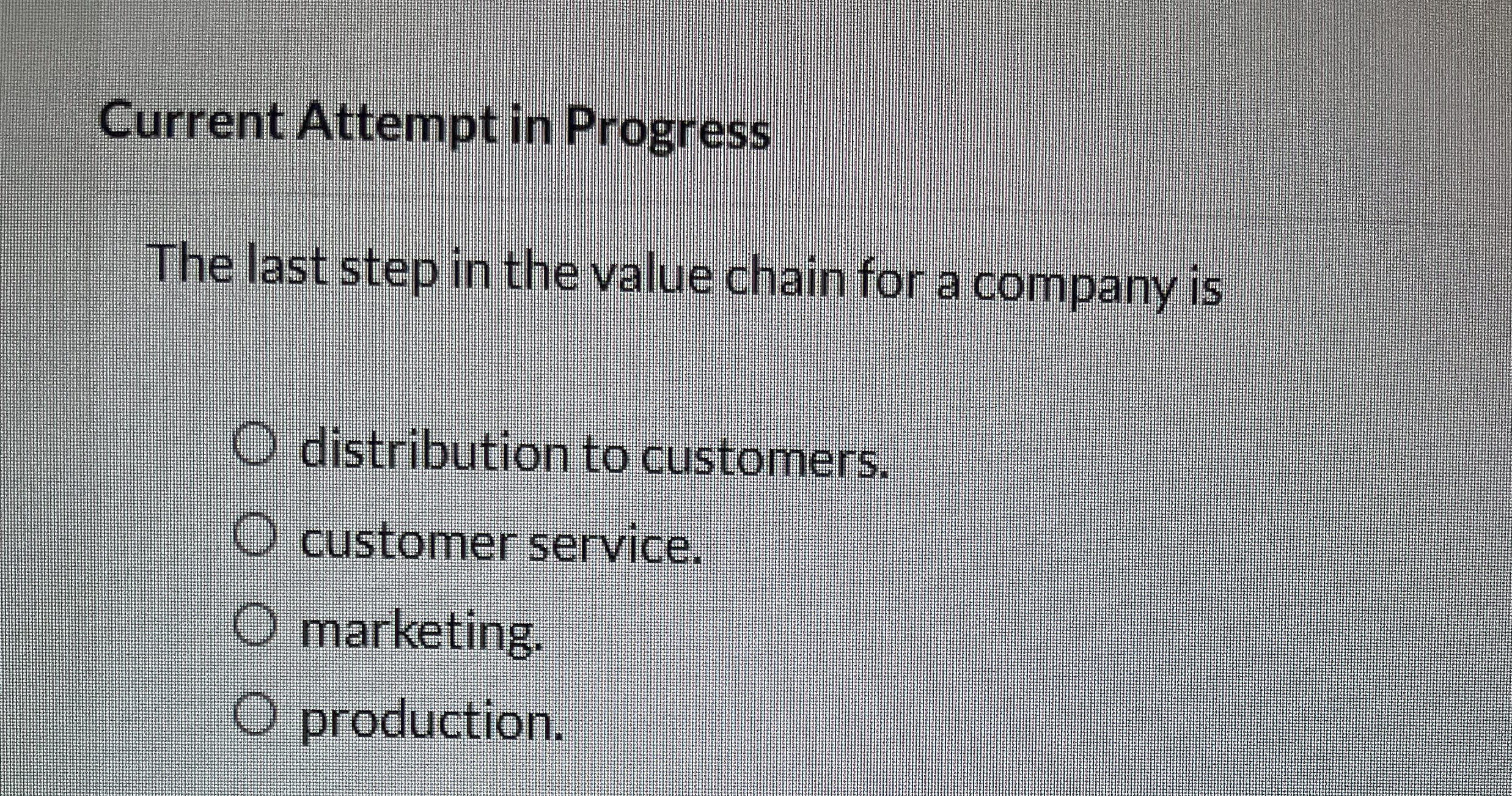  Current Attempt in Progress The last step in the value chain
