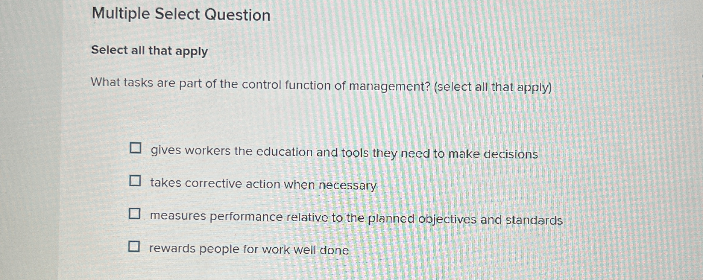 Multiple Select Question Select all that apply What tasks are part