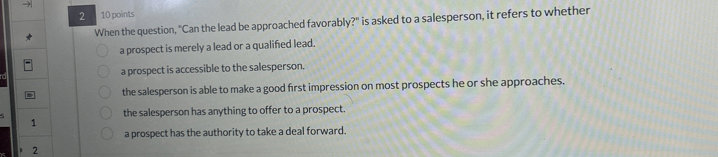  2 10 points When the question, "Can the lead be approached