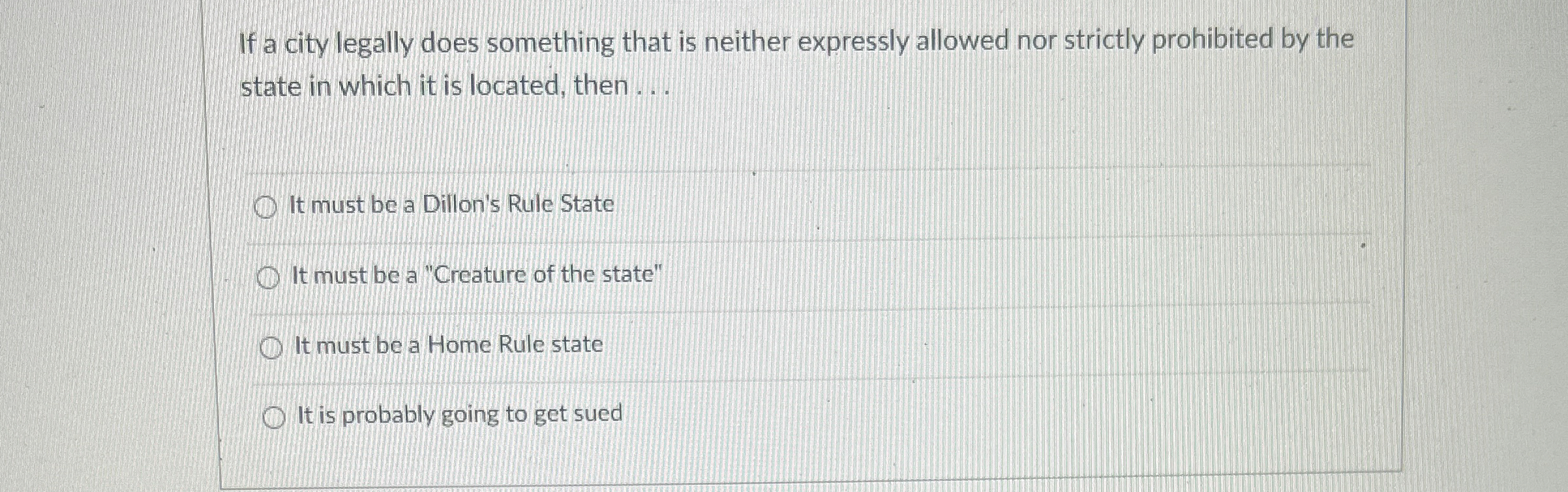  If a city legally does something that is neither expressly allowed