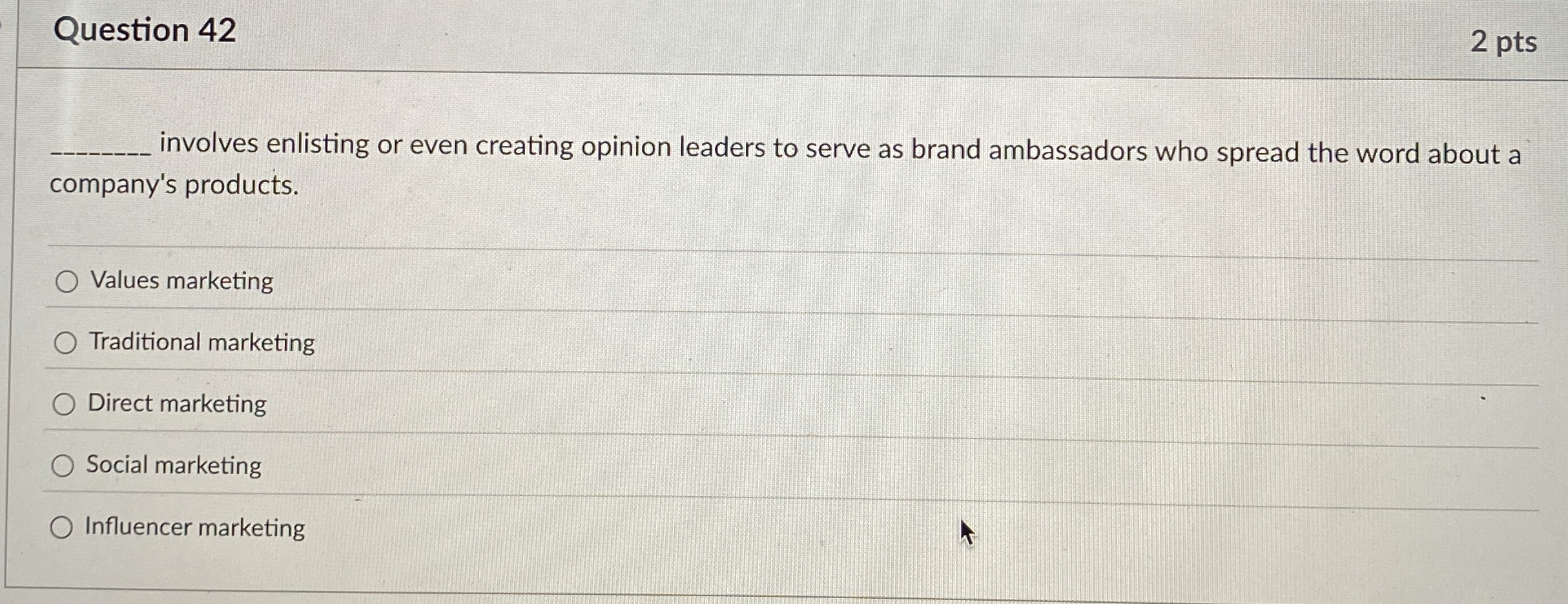  Question 42 involves enlisting or even creating opinion leaders to serve
