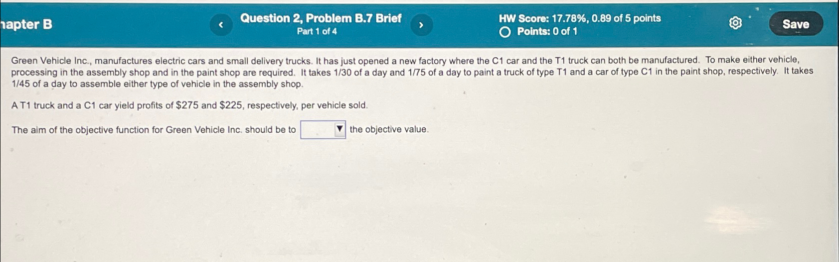  1apter B Question 2, Problem B.7 Brief HW Score: 17.78%,0.89 of