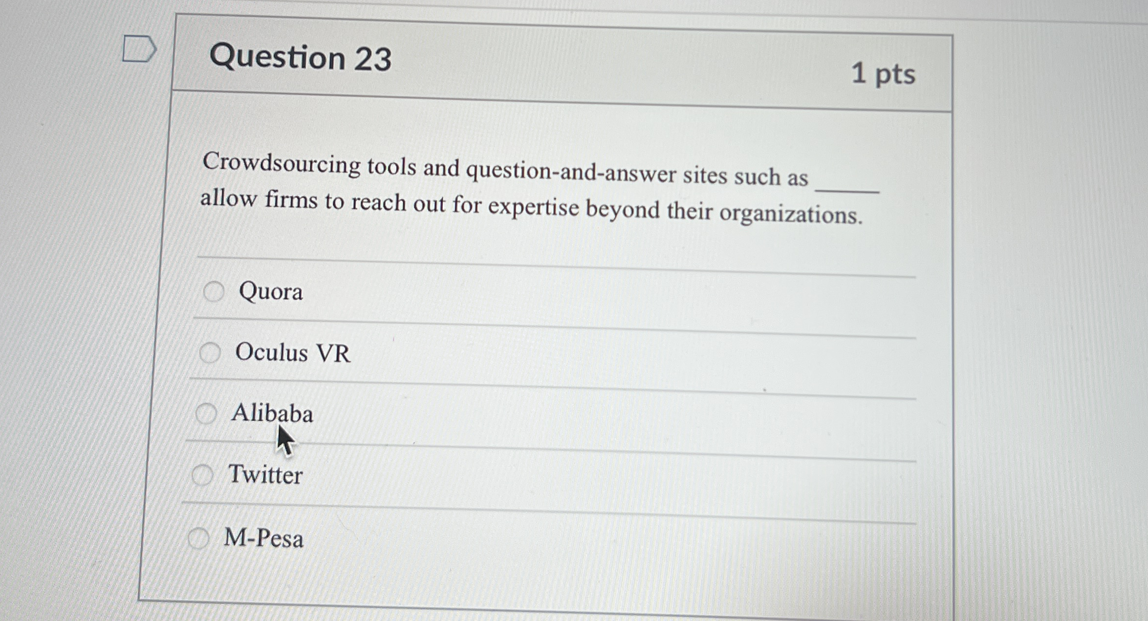  Question 23 Crowdsourcing tools and question-and-answer sites such as allow firms