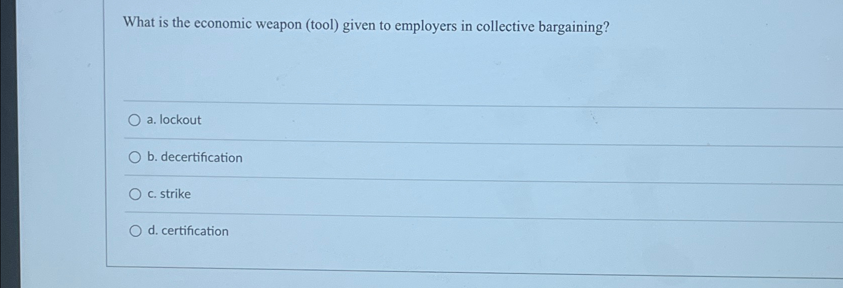  What is the economic weapon (tool) given to employers in collective