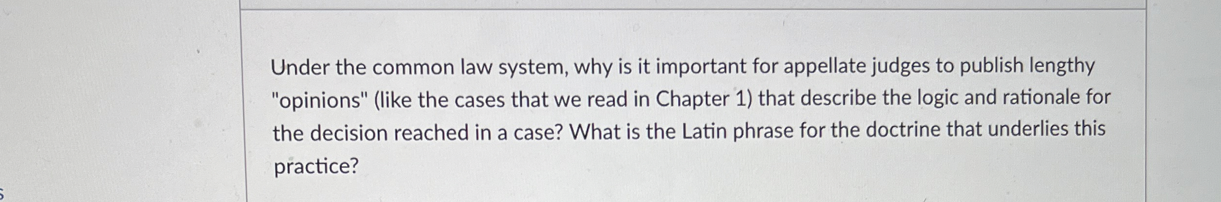  Under the common law system, why is it important for appellate