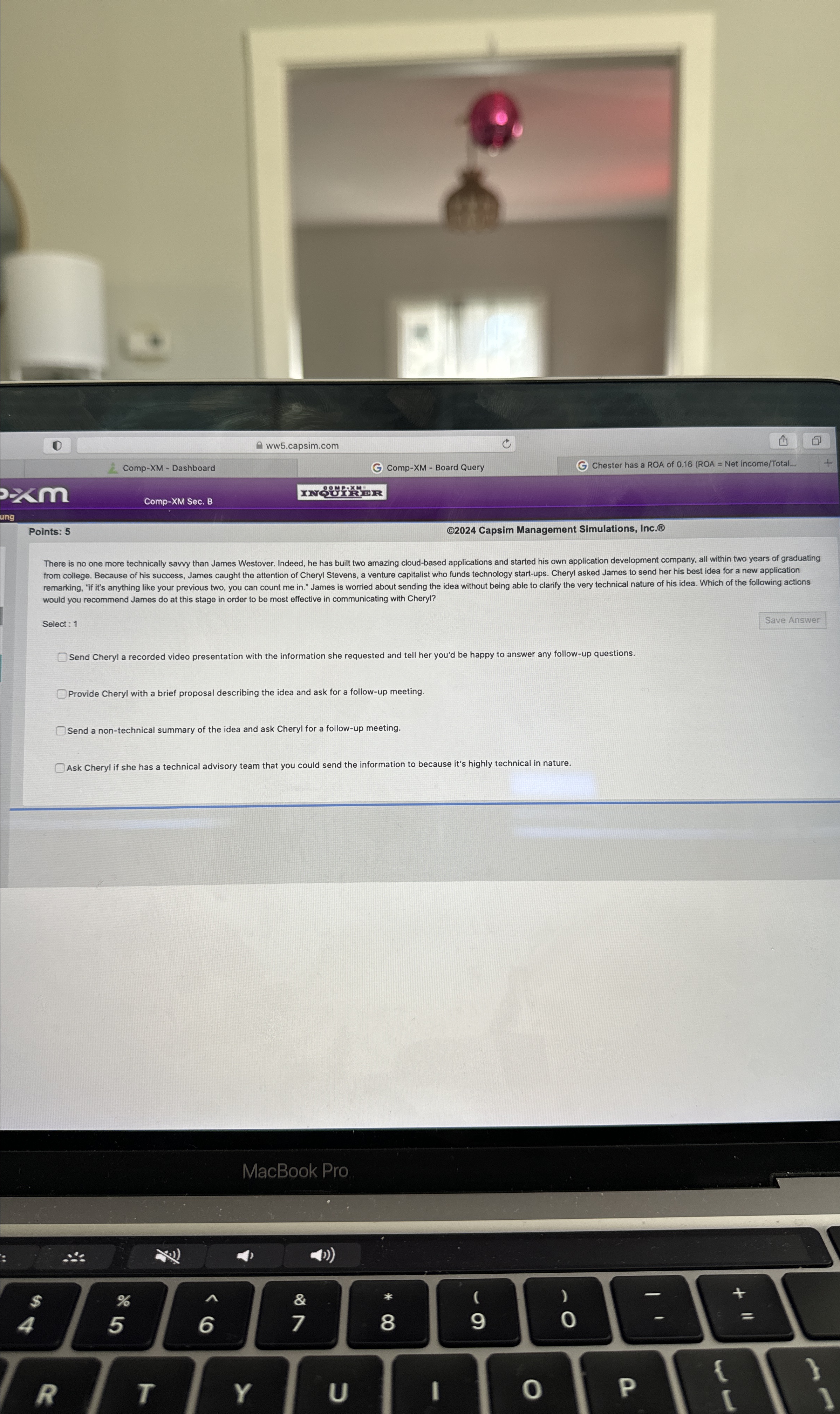 Points: 5 2024 Capsim Management Simulations, Inc.(8) There is no one
