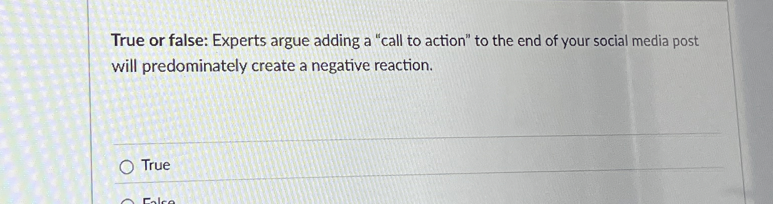  True or false: Experts argue adding a "call to action" to
