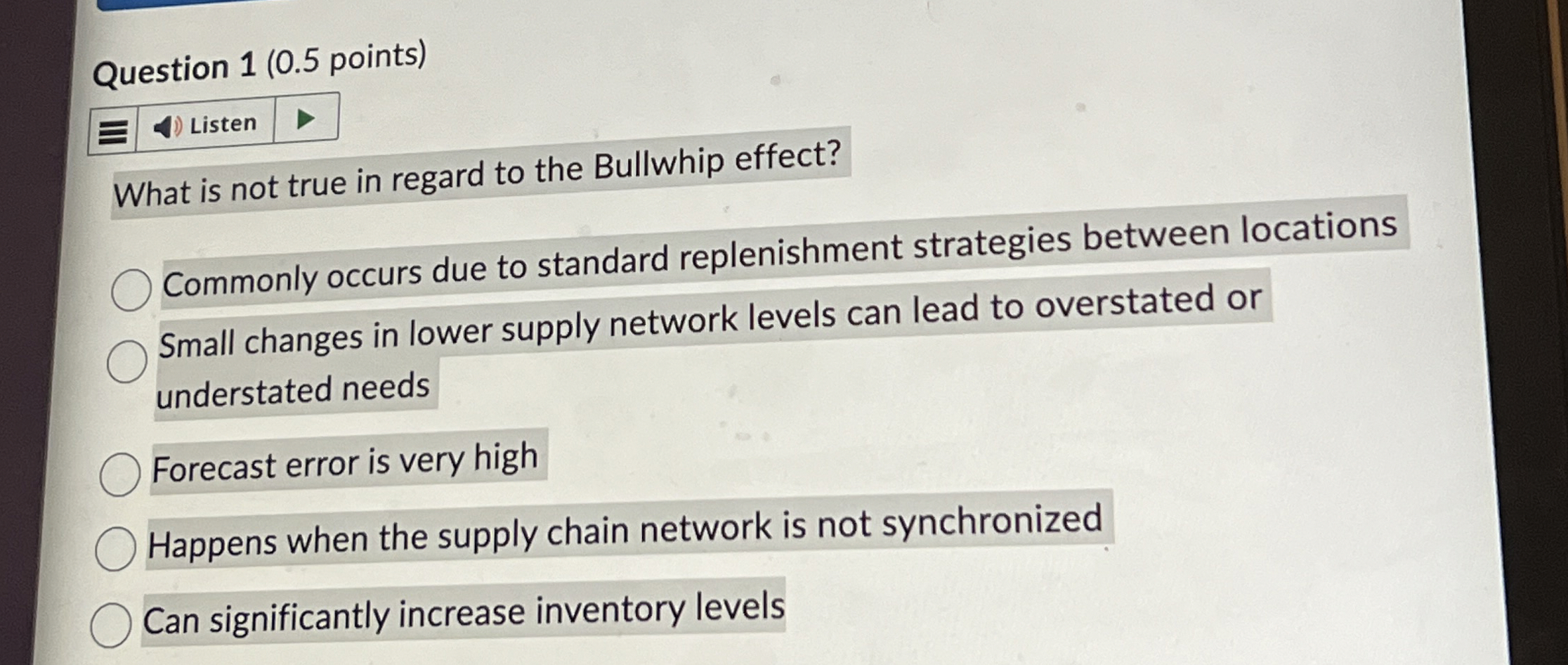  Question 1(0.5 points) What is not true in regard to the