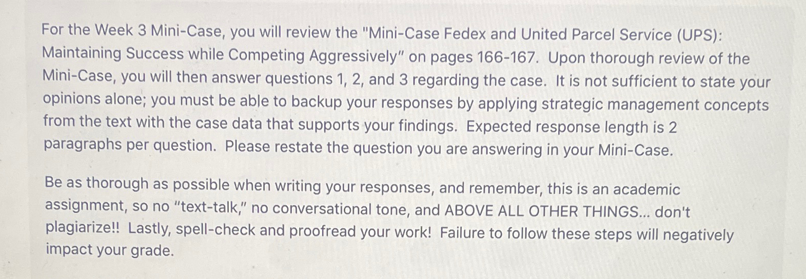 For the Week 3 Mini-Case, you will review the "Mini-Case Fedex