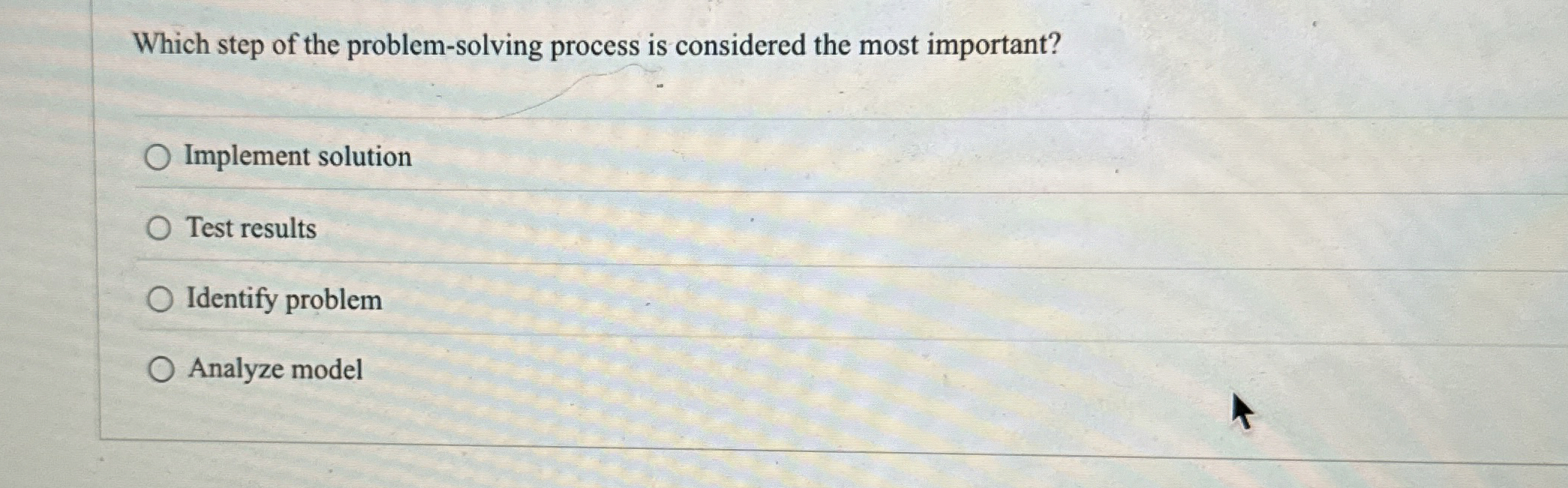  Which step of the problem-solving process is considered the most important?