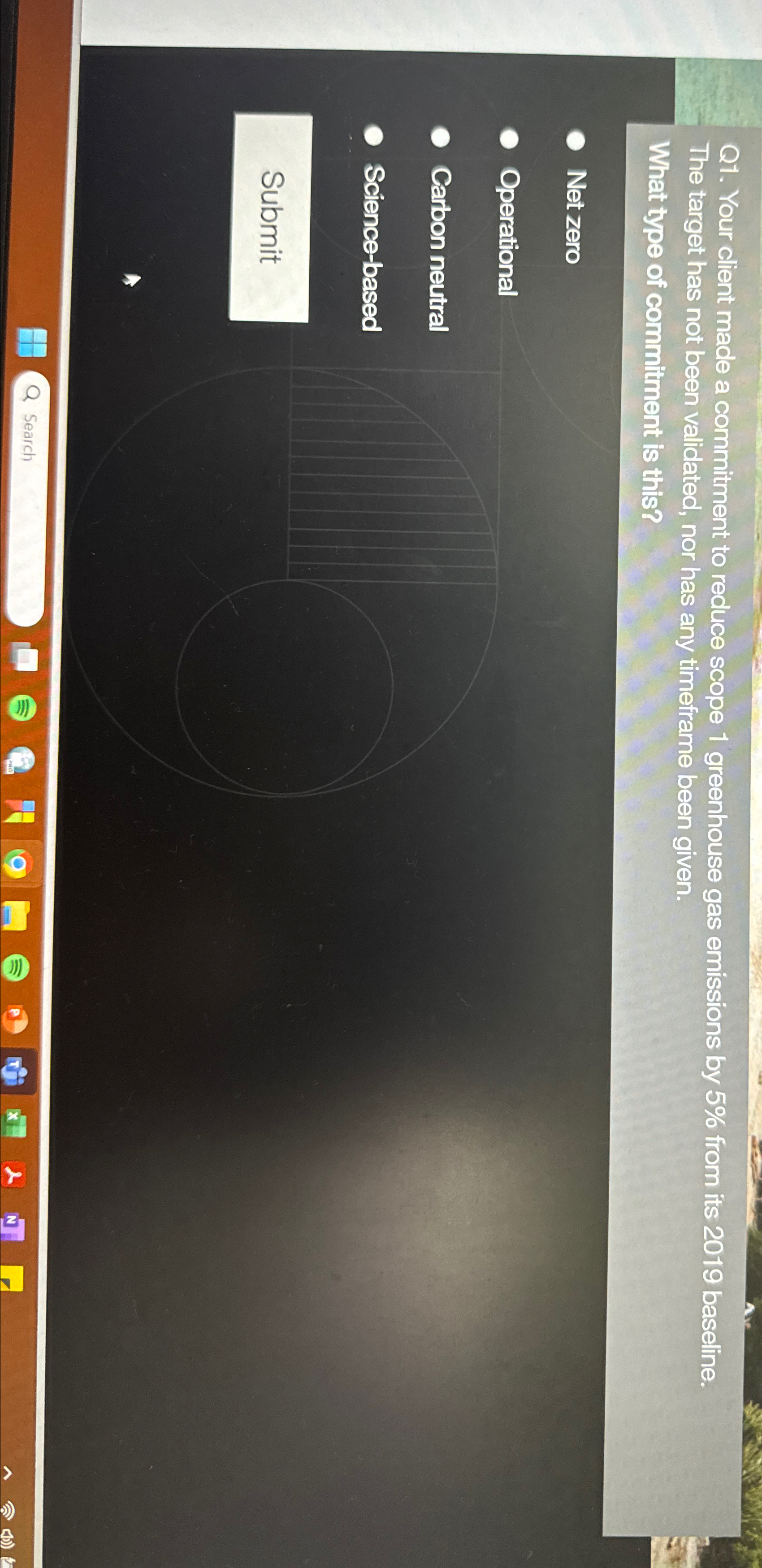  Q1. Your client made a commitment to reduce scope 1 greenhouse