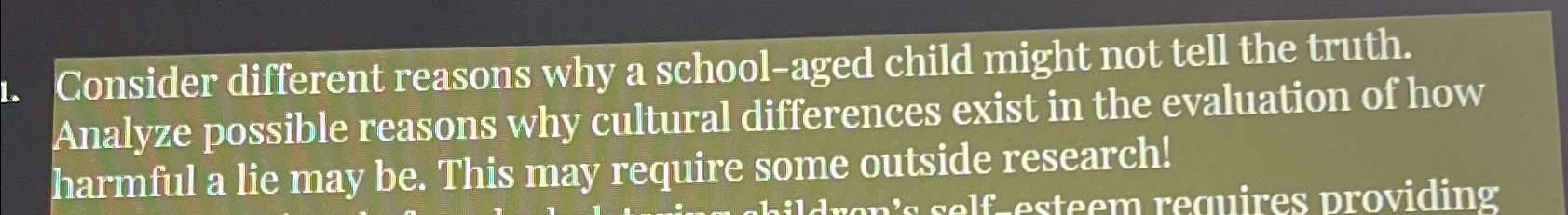  Consider different reasons why a school-aged child might not tell the