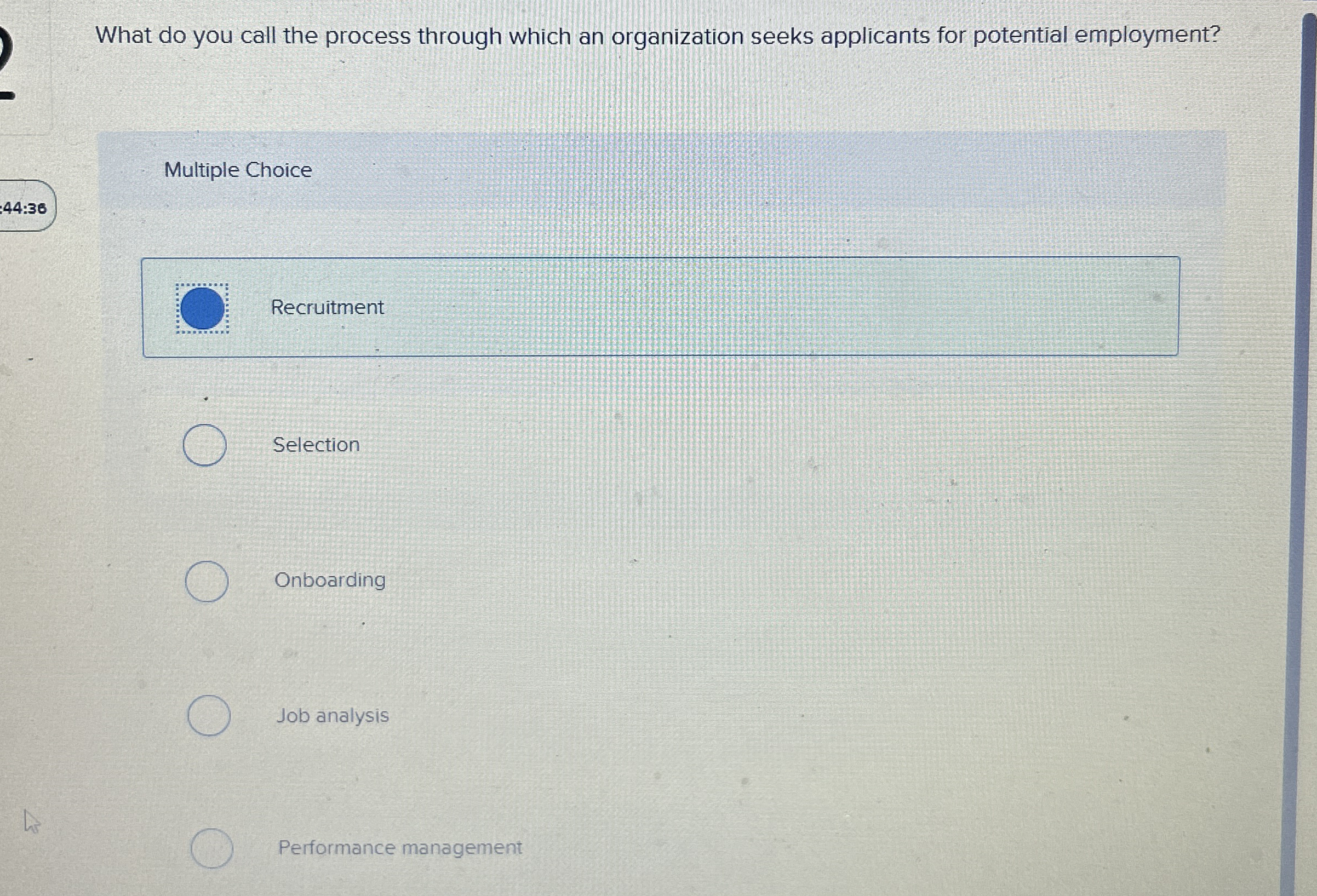  What do you call the process through which an organization seeks