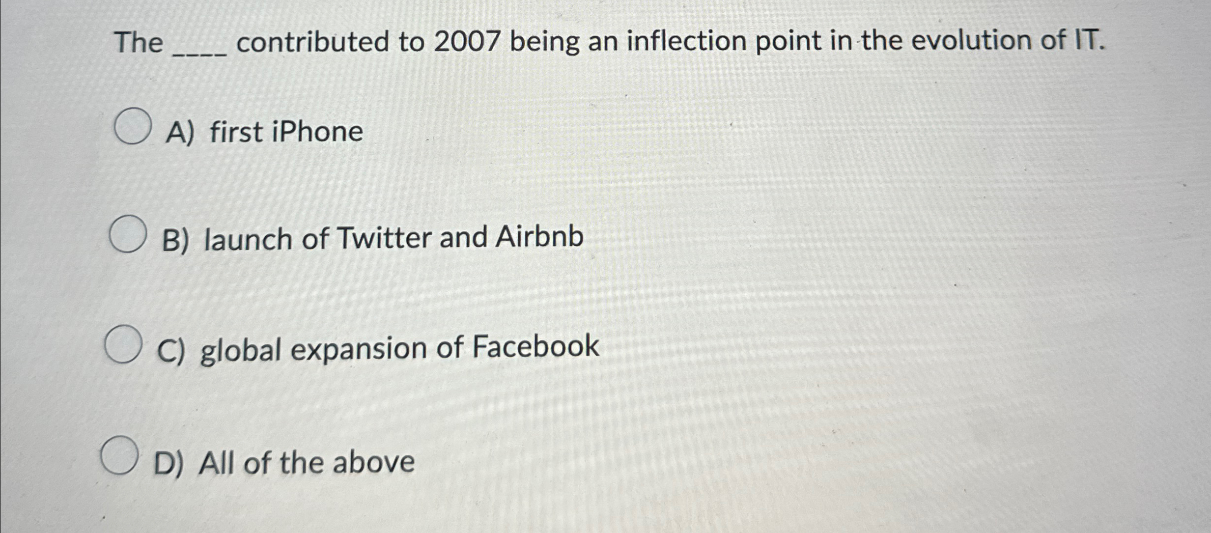 The contributed to 2007 being an inflection point in the evolution