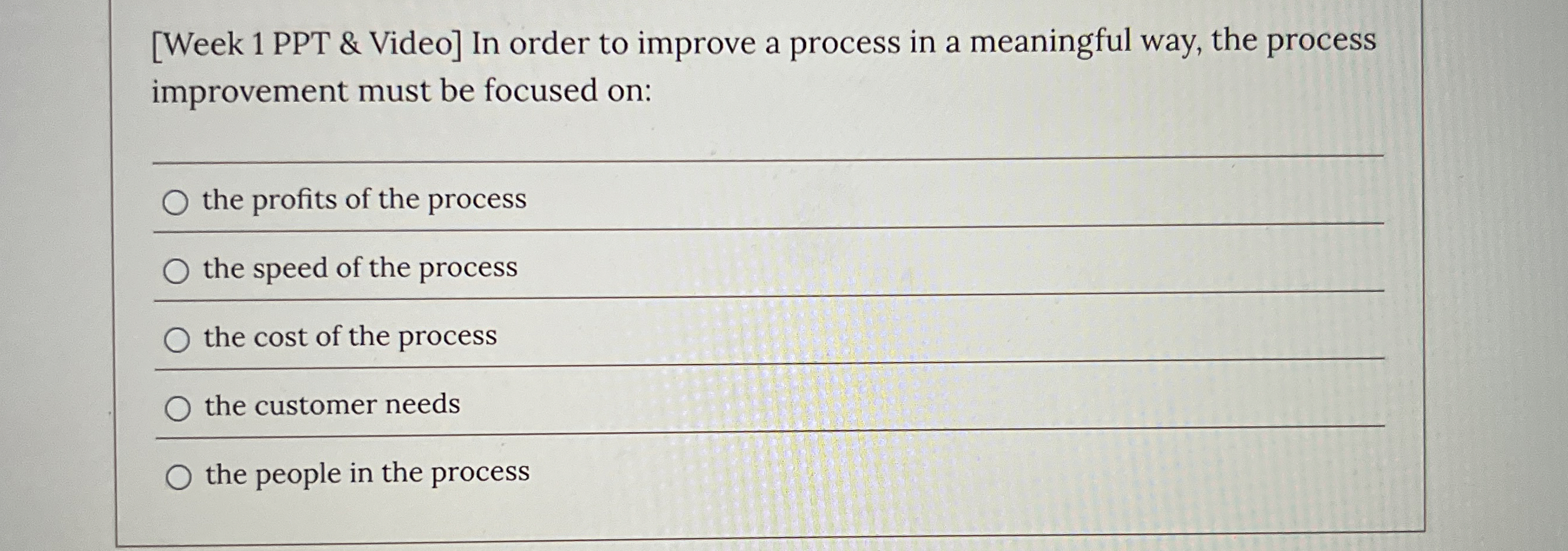  [Week 1 PPT & Video] In order to improve a process