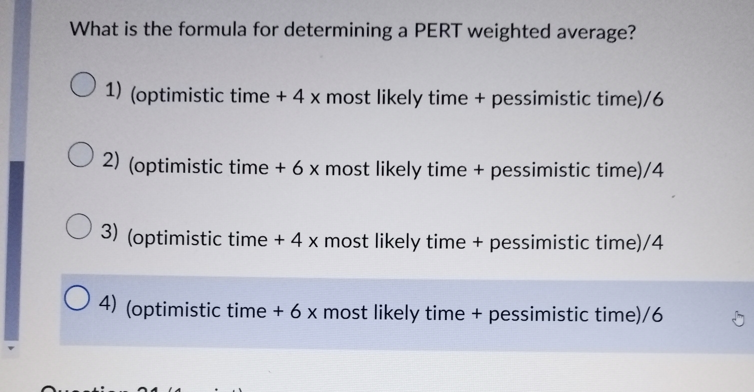 What is the formula for determining a PERT weighted average? (optimistic