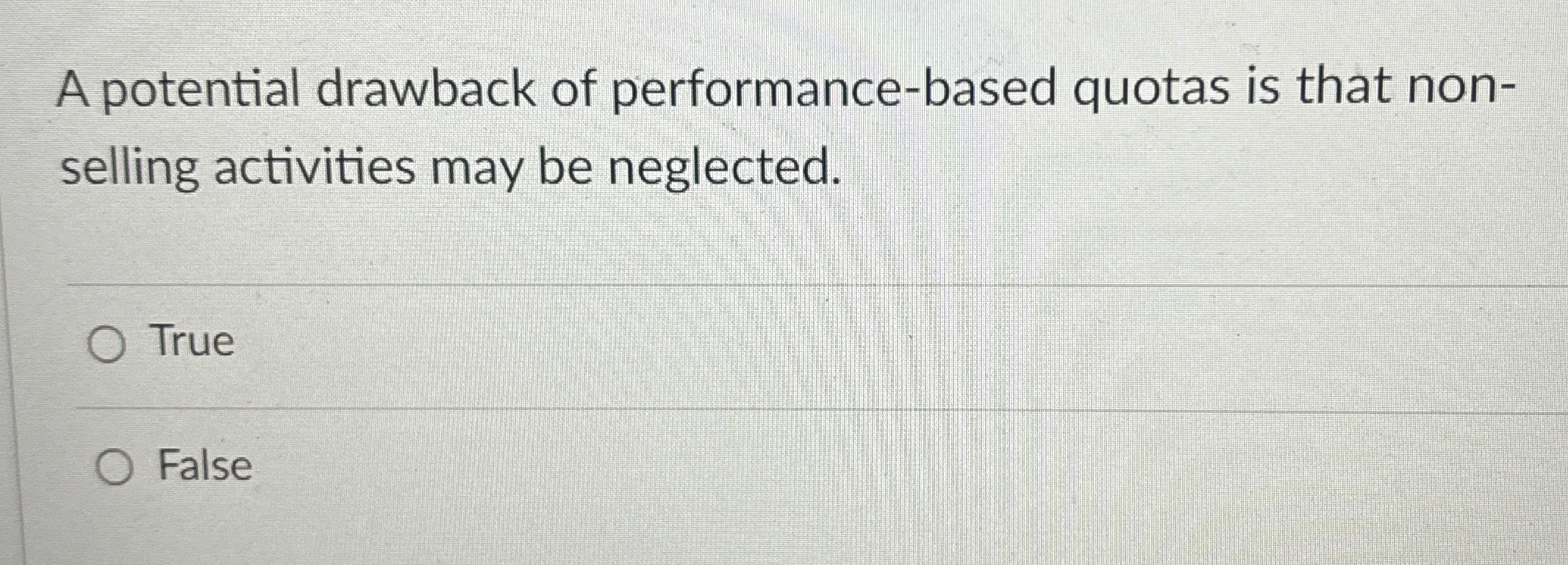  A potential drawback of performance-based quotas is that nonselling activities may