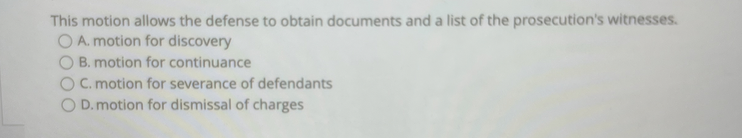  This motion allows the defense to obtain documents and a list