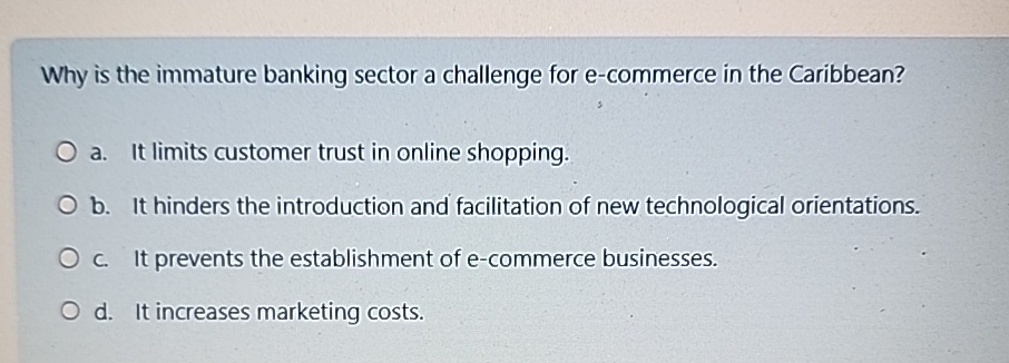  Why is the immature banking sector a challenge for e-commerce in