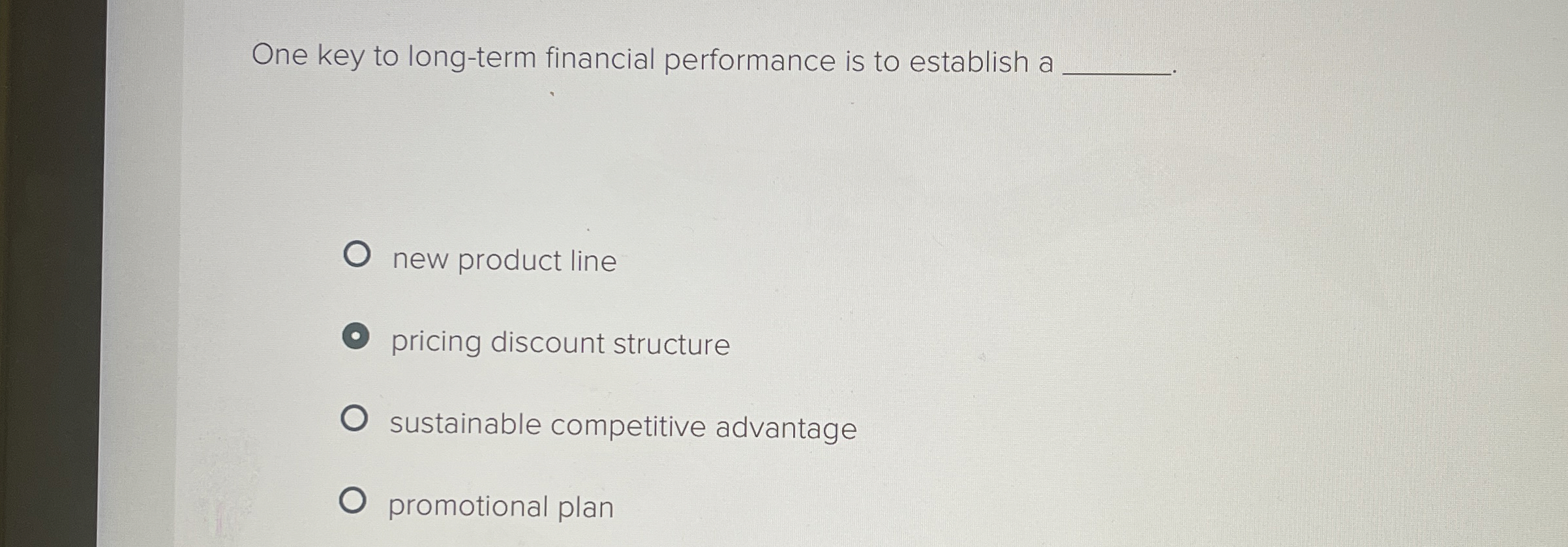  One key to long-term financial performance is to establish ?bar(c) new