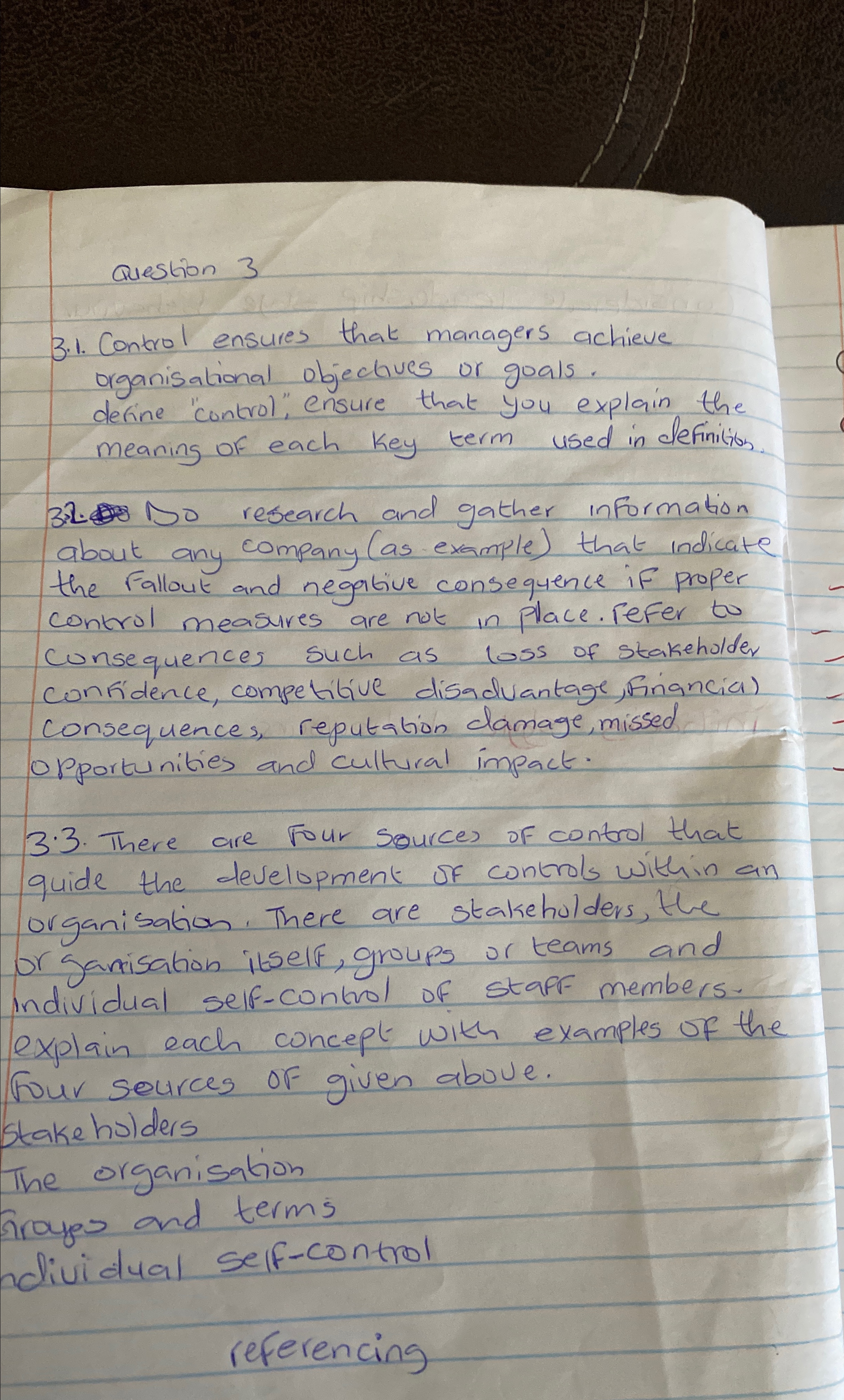  Question 3 3.1. Control ensures that managers achieve organisational objectives or