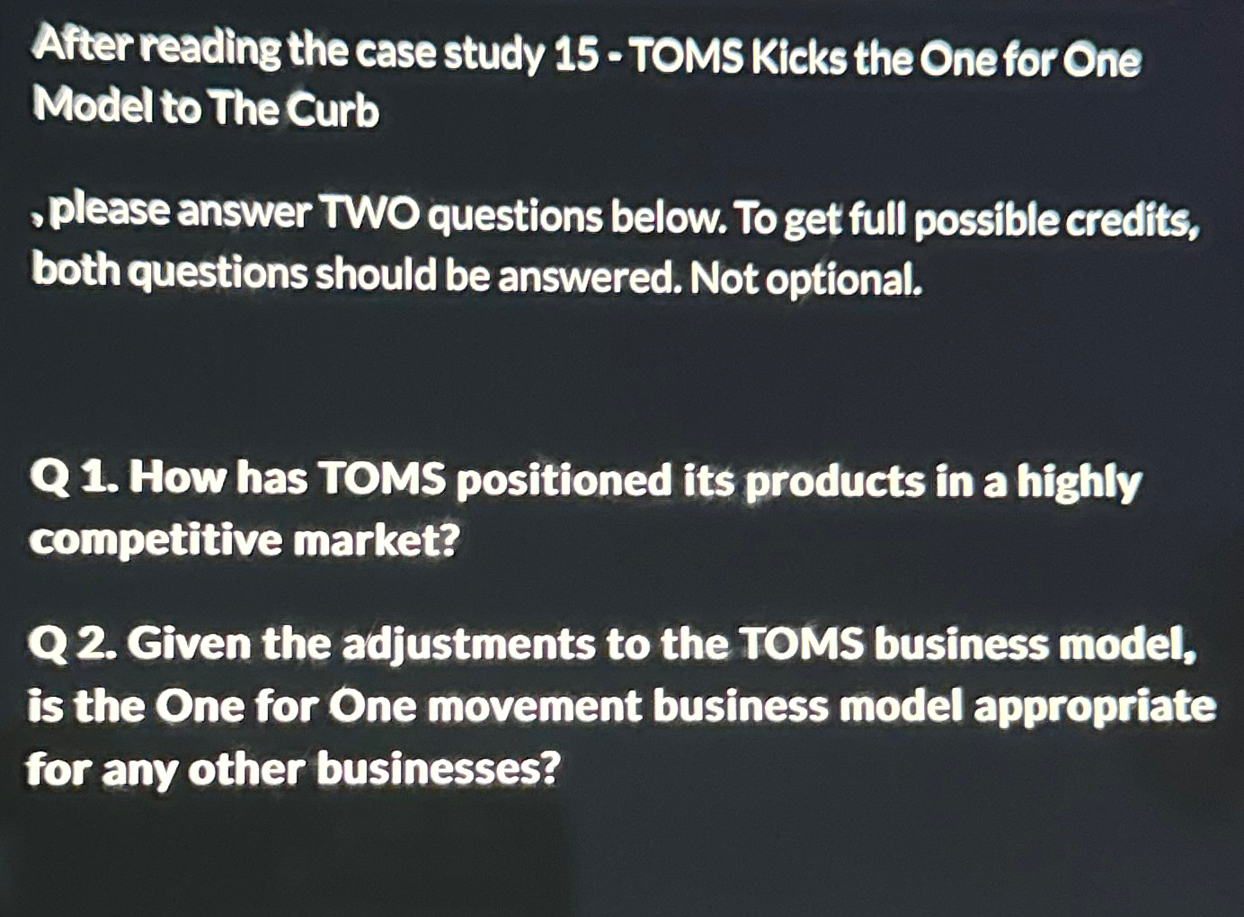  After reading the case study 15- TOMS Kicks the One for