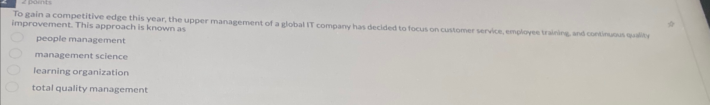  To gain a competitive edge this year, the upper management of