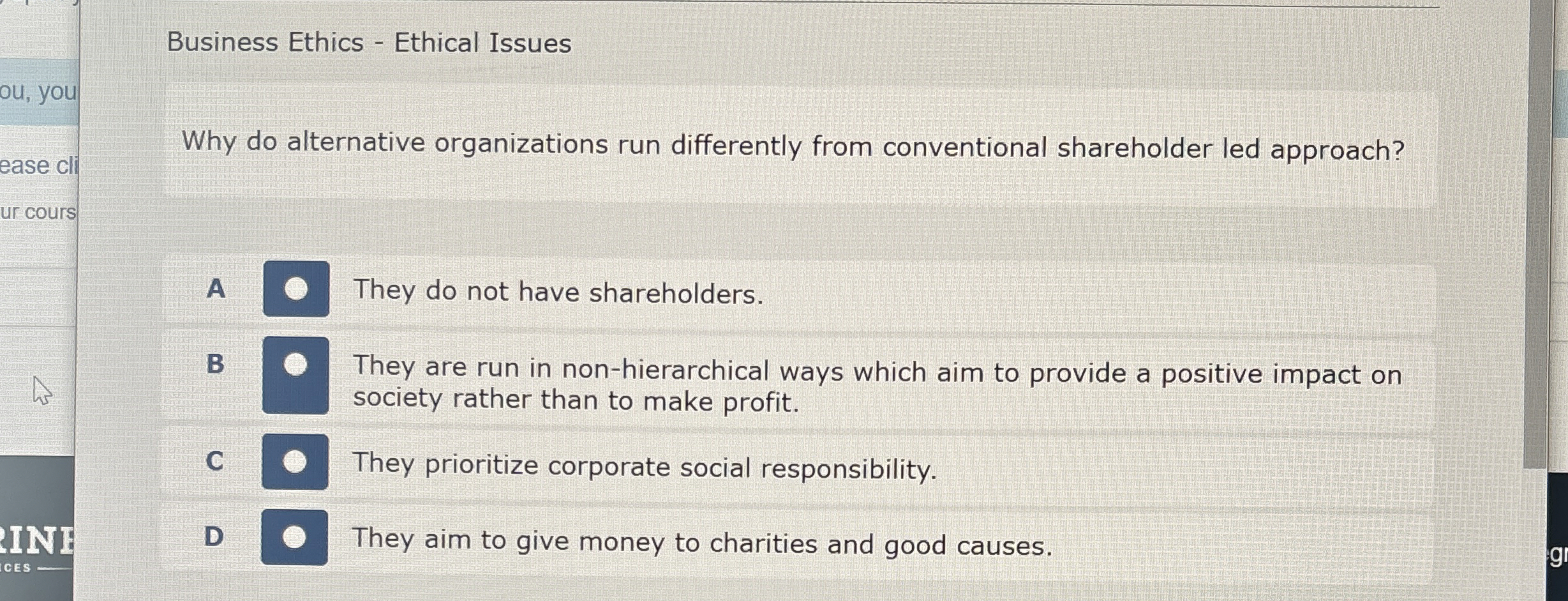  Business Ethics - Ethical Issues Why do alternative organizations run differently