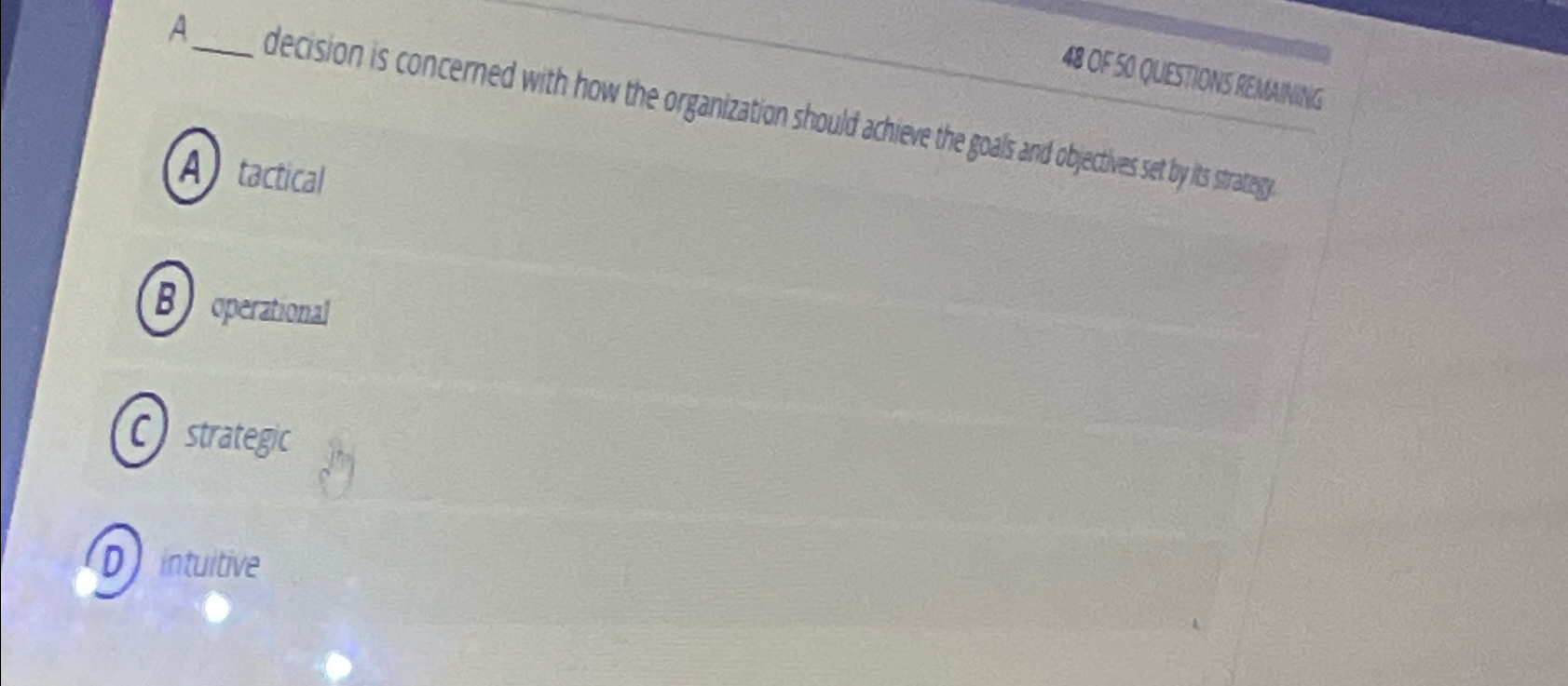  A q, decision is concerned with how the organization should achieve