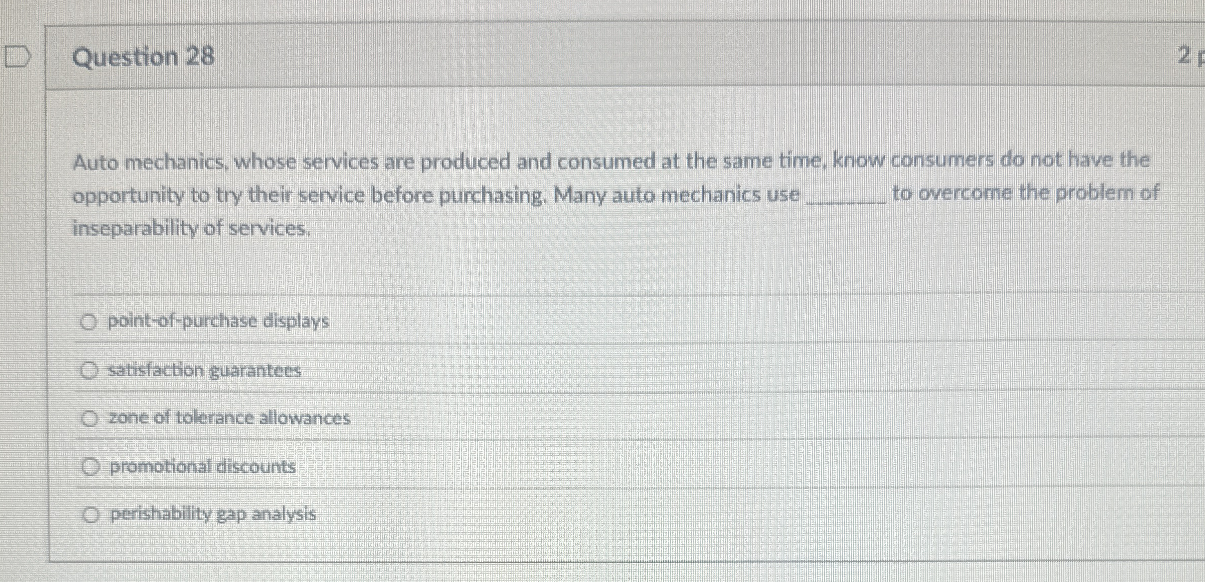  Question 28 Auto mechanics, whose services are produced and consumed at