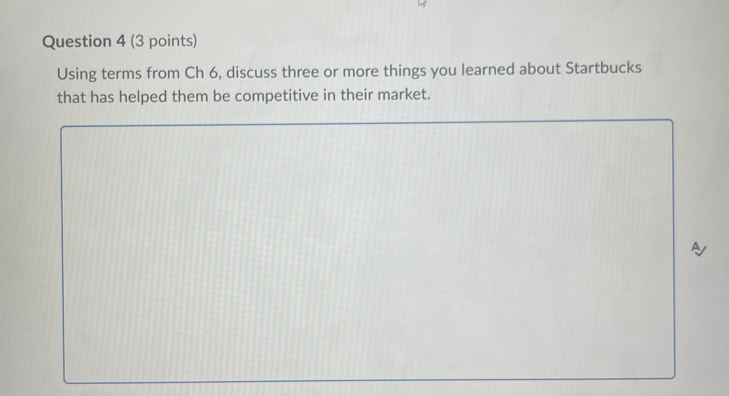  Question 4(3 points) Using terms from Ch 6, discuss three or