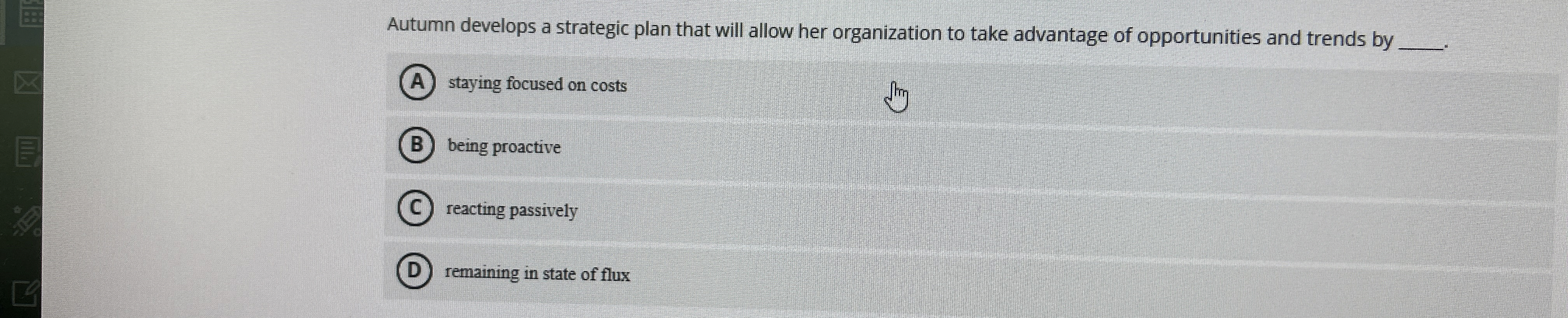  Autumn develops a strategic plan that will allow her organization to