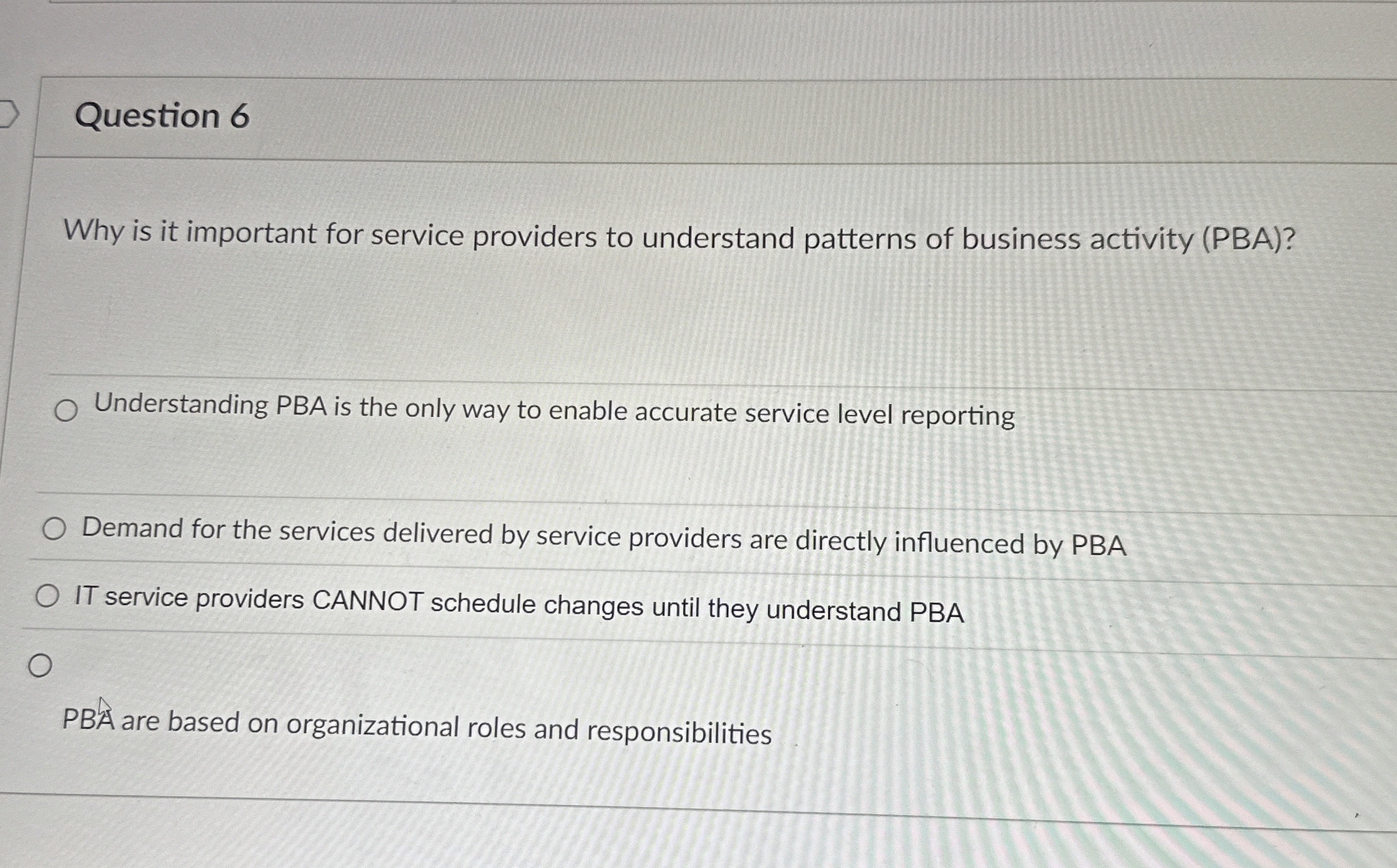  Question 6 Why is it important for service providers to understand