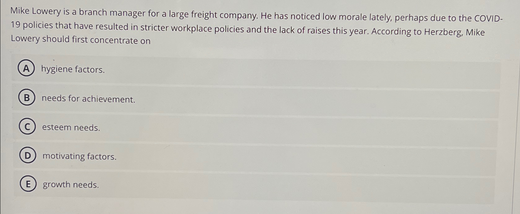  Mike Lowery is a branch manager for a large freight company.