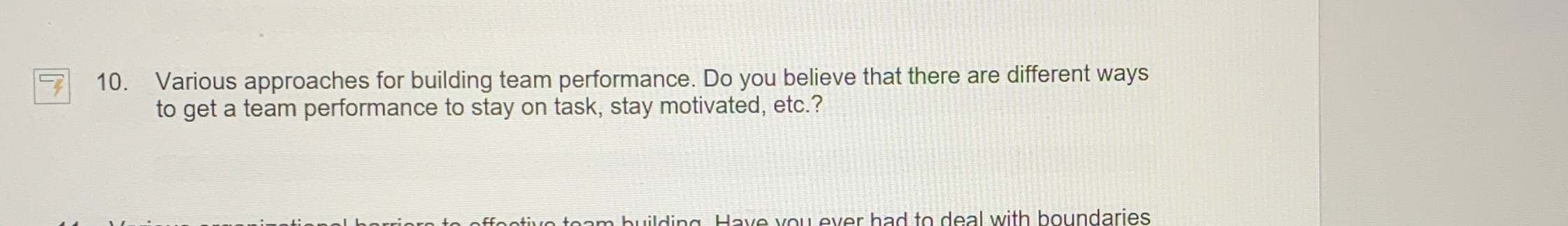  Various approaches for building team performance. Do you believe that there