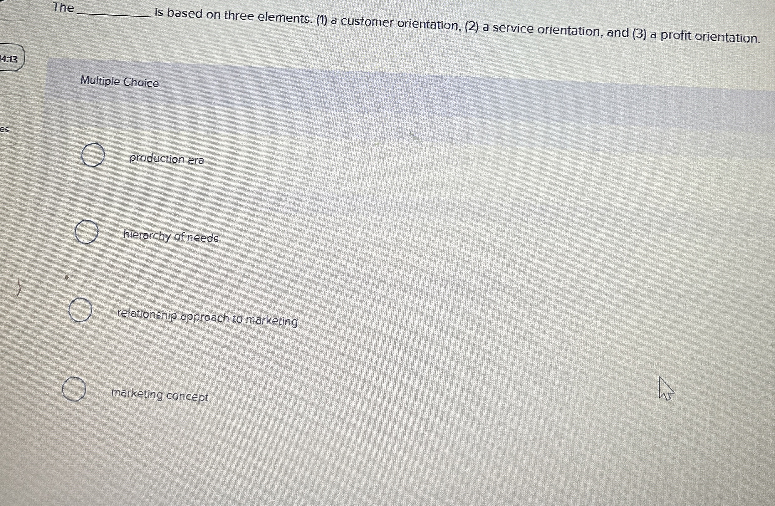  The , is based on three elements: (1) a customer orientation,
